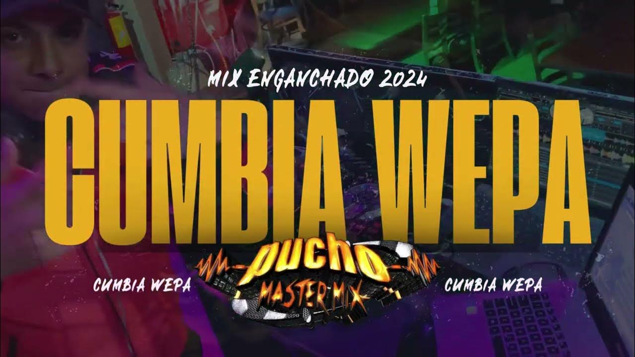 🔥​2026 Cumbias Con Wepa 🎶​ Mix Exitos 🎧 Dj Pucho Mastermix