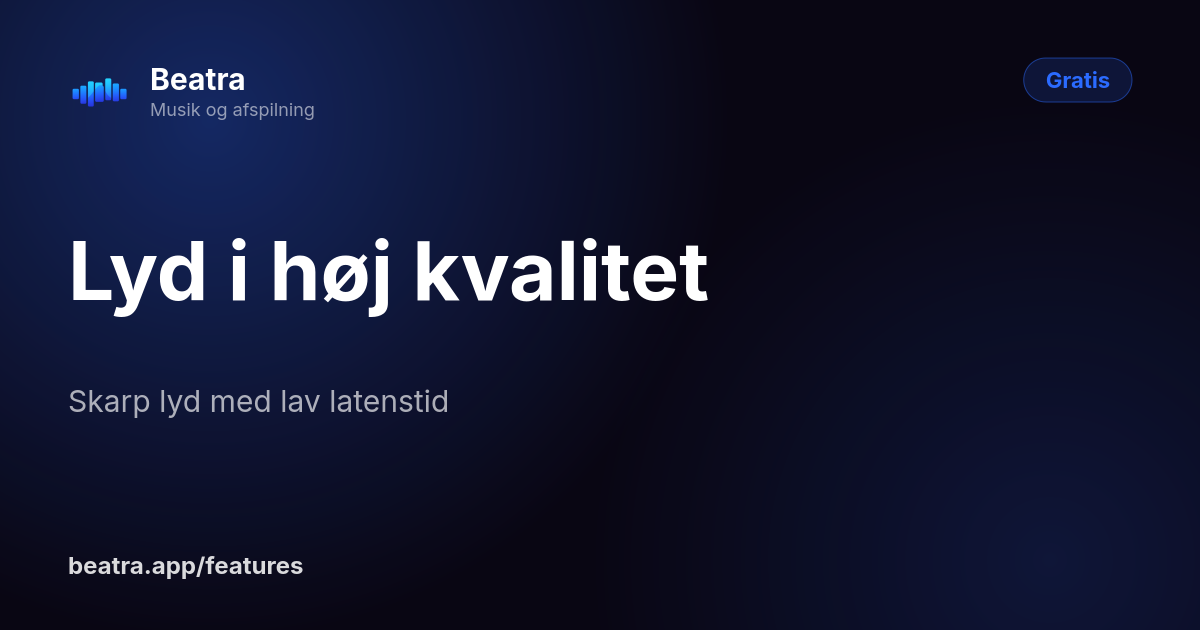 Lyd i høj kvalitet