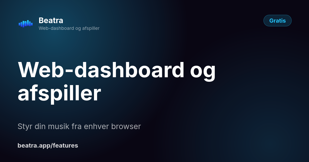 Web-dashboard og afspiller