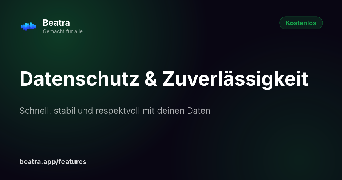 Datenschutz & Zuverlässigkeit