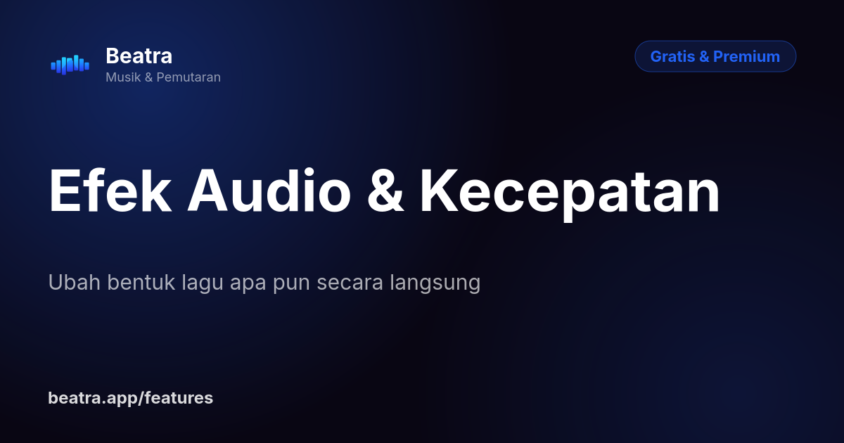 Efek Audio & Kecepatan