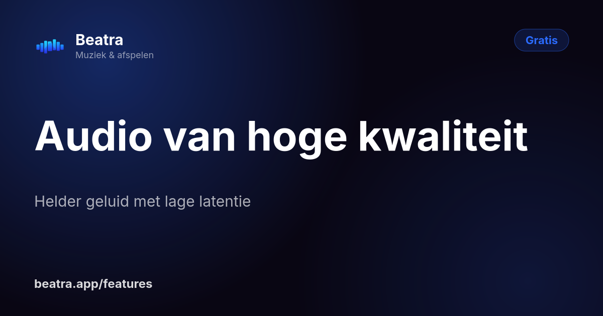 Audio van hoge kwaliteit