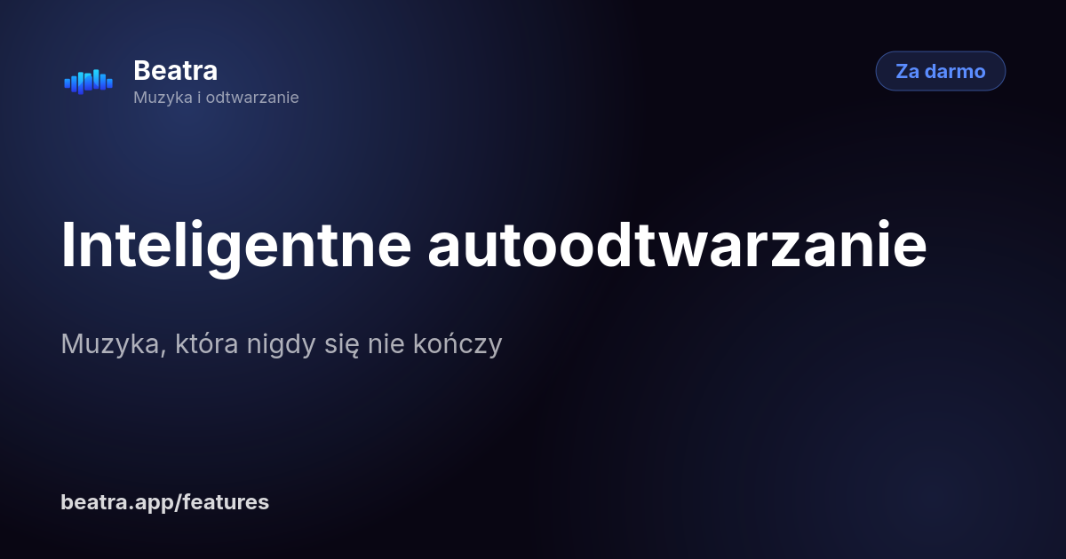 Inteligentne autoodtwarzanie