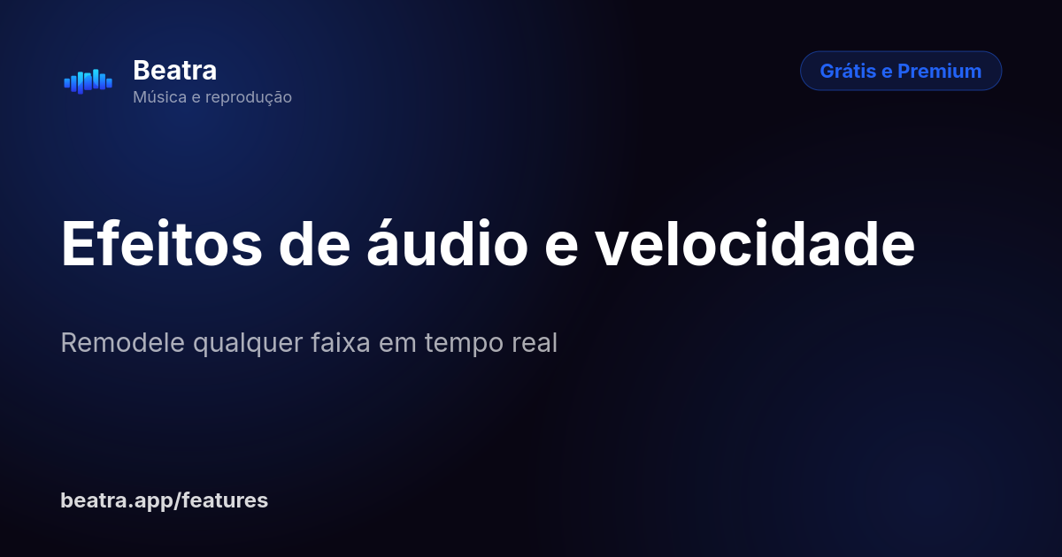 Efeitos de áudio e velocidade