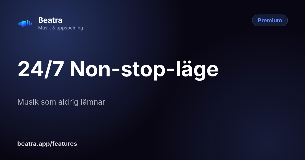 24/7 Non-stop-läge
