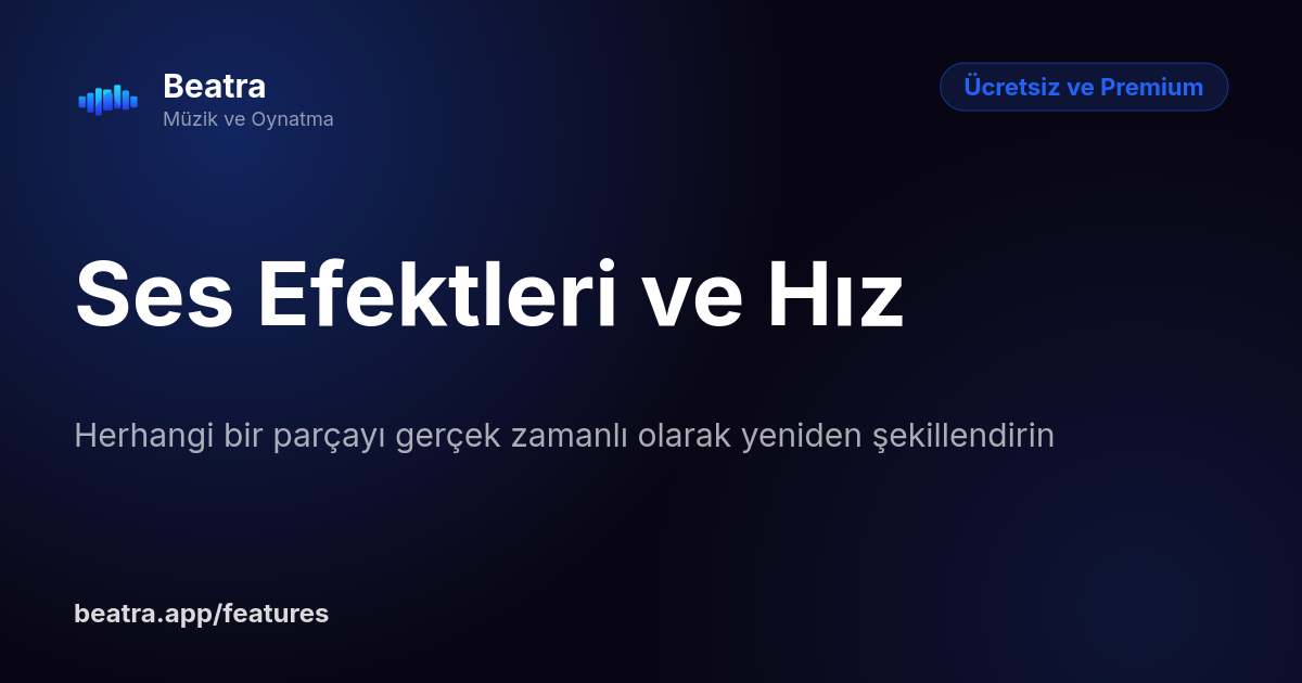 Ses Efektleri ve Hız
