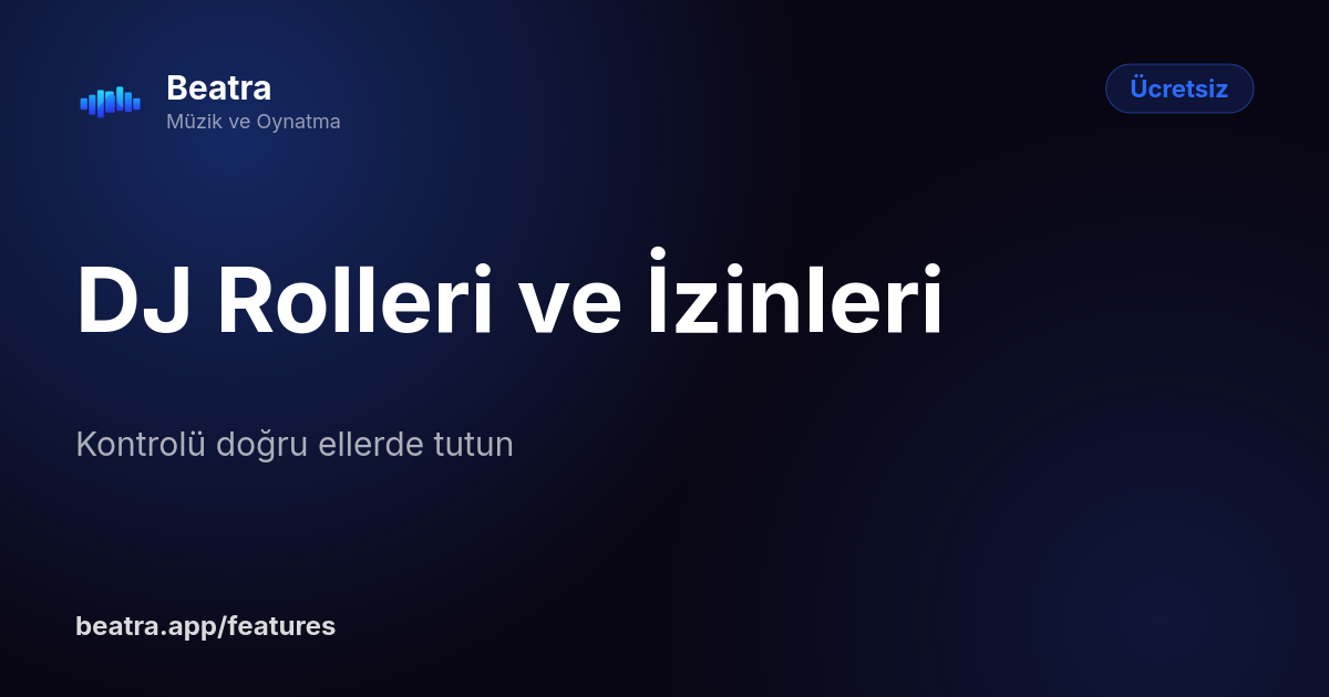 DJ Rolleri ve İzinleri